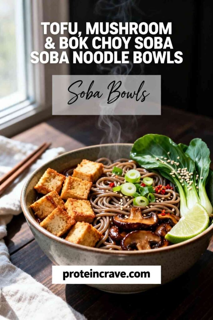 Tofu, Mushroom, & Bok Choy Soba Noodle Bowls