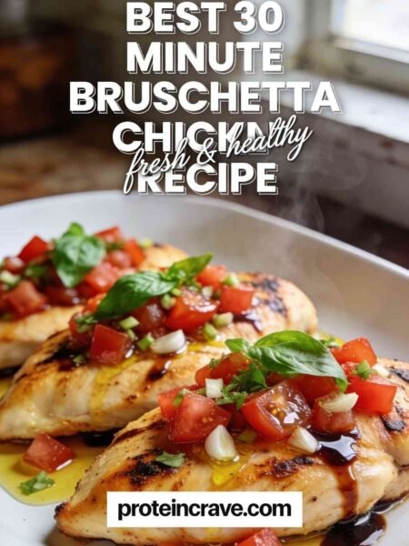 Best 30-Minute Bruschetta Chicken Recipe